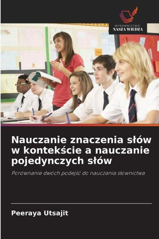 Nauczanie znaczenia s¿ów w kontek¿cie a nauczanie pojedynczych s¿ów