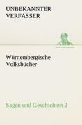 Württembergische Volksbücher - Sagen und Geschichten 2