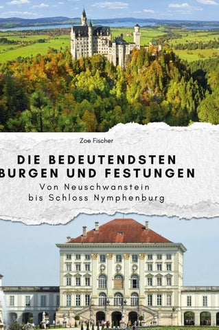 Die bedeutendsten Burgen und Festungen