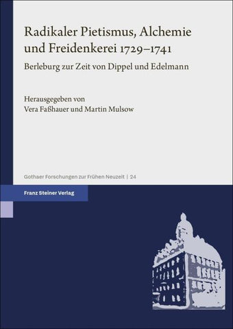 Radikaler Pietismus, Alchemie und Freidenkerei 1729–1741
