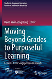 Moving Beyond Grades to Purposeful Learning
