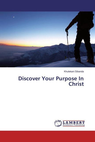 Discover Your Purpose In Christ