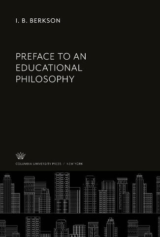Preface to an Educational Philosophy