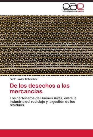 De los desechos a las mercancías.