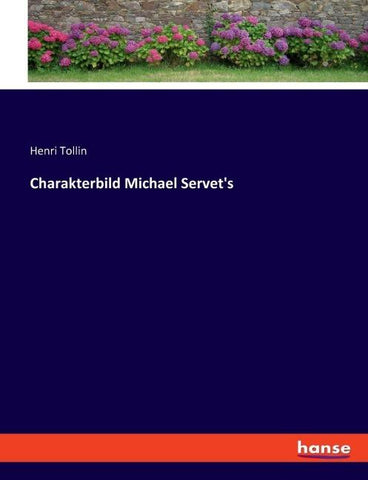 Charakterbild Michael Servet's