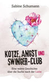 Kotze, Angst und Swinger-Club