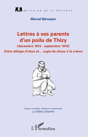 Lettres à ses parents d'un poilu de Thizy (décembre 1914-septembre 1919)