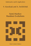 Semi-Markov Random Evolutions