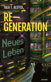 RE-GENERATION - Neues Leben