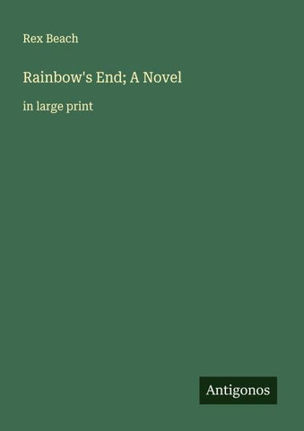 Rainbow's End; A Novel