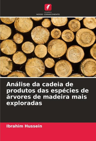 Análise da cadeia de produtos das espécies de árvores de madeira mais exploradas