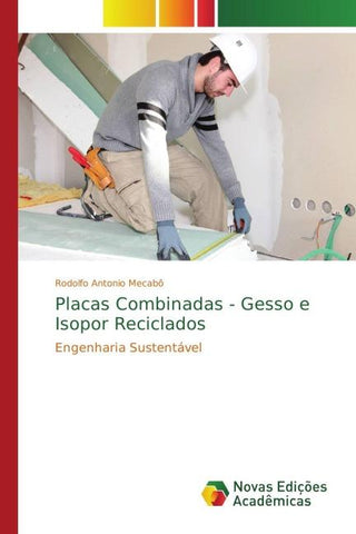 Placas Combinadas - Gesso e Isopor Reciclados