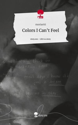 Colors I Can't Feel. Life is a Story - story.one