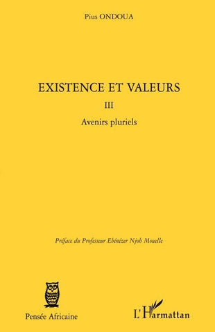 Existence et valeurs (tome III)
