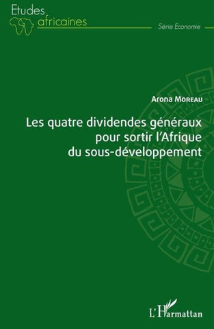 Les quatre dividendes généraux pour sortir l'Afrique du sous-développement