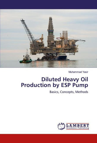 Diluted Heavy Oil Production by ESP Pump