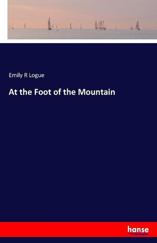 At the Foot of the Mountain