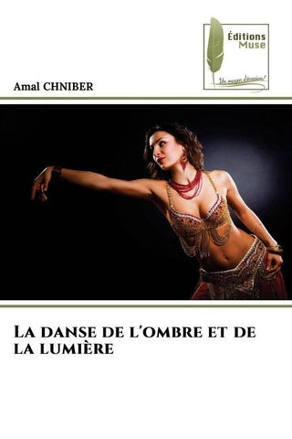 La danse de l'ombre et de la lumière