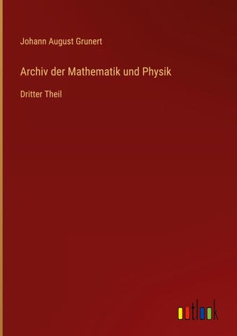 Archiv der Mathematik und Physik