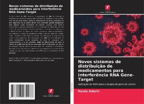 Novos sistemas de distribuição de medicamentos para Interferência RNA Gene-Target
