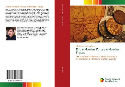 Entre Moedas Fortes e Moedas Fracas