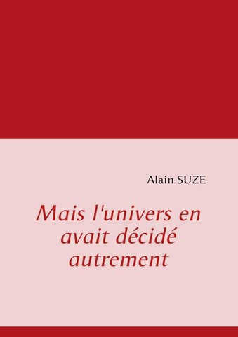 Mais l'univers en avait décidé autrement