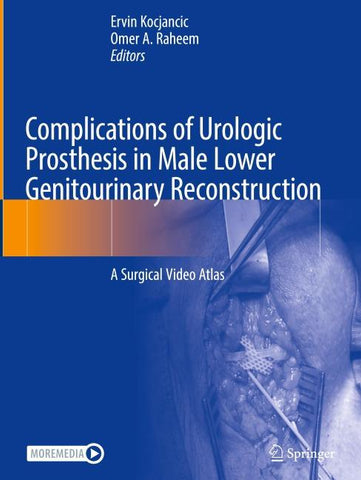 Complications of Urologic Prosthesis in Male Lower Genitourinary Reconstruction