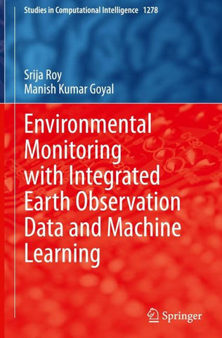 Environmental Monitoring with Integrated Earth Observation Data and Machine Learning