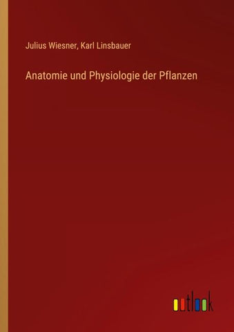 Anatomie und Physiologie der Pflanzen