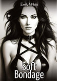 Soft Bondage