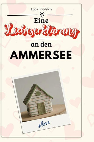 Eine Liebeserklärung an den Ammersee