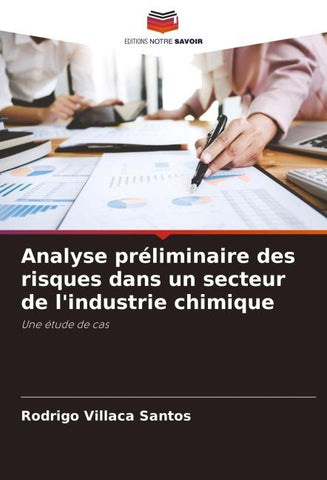 Analyse préliminaire des risques dans un secteur de l'industrie chimique