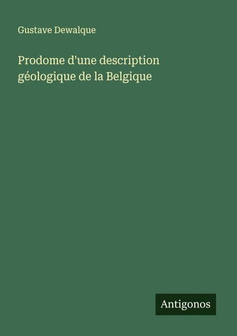 Prodome d'une description géologique de la Belgique