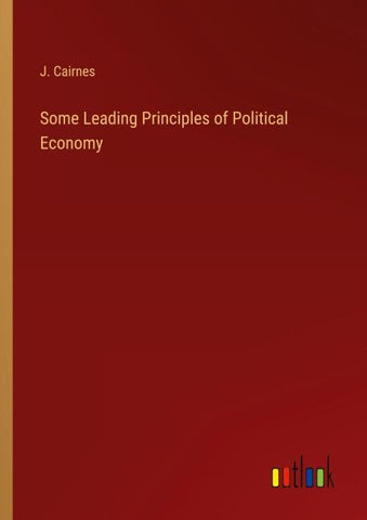 Some Leading Principles of Political Economy