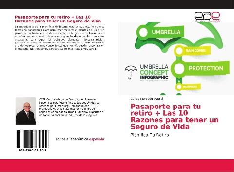 Pasaporte para tu retiro + Las 10 Razones para tener un Seguro de Vida