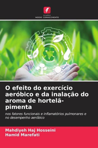 O efeito do exercício aeróbico e da inalação do aroma de hortelã-pimenta