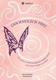 (UN)ENDLICH FREI