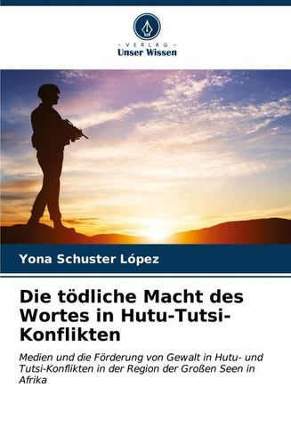 Die tödliche Macht des Wortes in Hutu-Tutsi-Konflikten