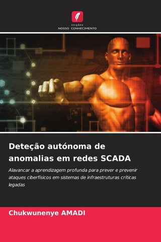 Deteção autónoma de anomalias em redes SCADA