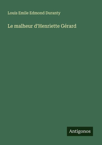 Le malheur d'Henriette Gérard