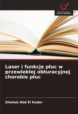 Laser i funkcje p¿uc w przewlek¿ej obturacyjnej chorobie p¿uc
