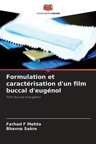 Formulation et caractérisation d'un film buccal d'eugénol