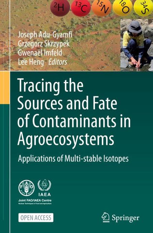 Tracing the Sources and Fate of Contaminants in Agroecosystems