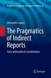 The Pragmatics of Indirect Reports