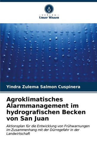 Agroklimatisches Alarmmanagement im hydrografischen Becken von San Juan