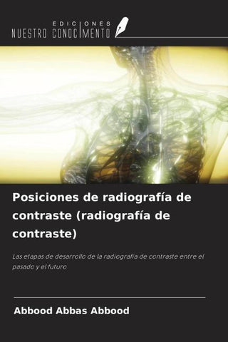 Posiciones de radiografía de contraste (radiografía de contraste)