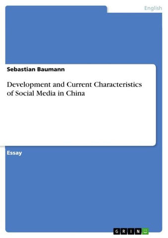 Development and Current Characteristics of Social Media in China