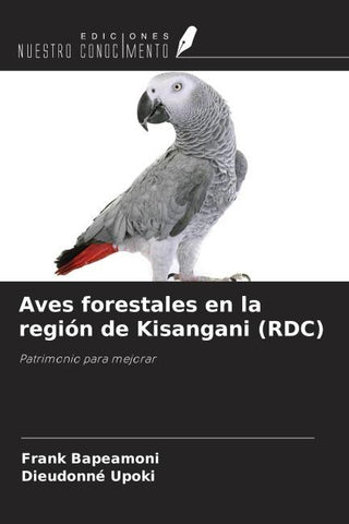 Aves forestales en la región de Kisangani (RDC)