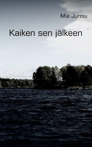 Kaiken sen jälkeen