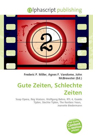 Gute Zeiten, Schlechte Zeiten